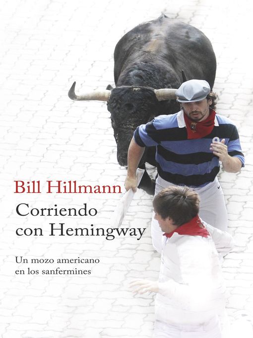 Title details for Corriendo con Hemingway by Bill Hillmann - Available